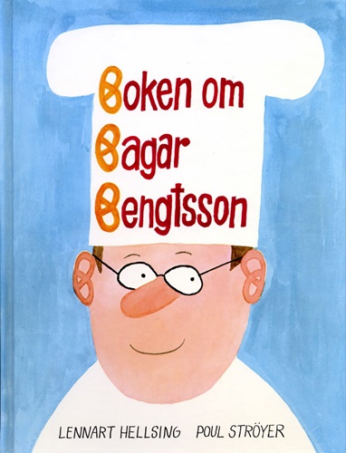Boken om Bagar Bengtsson - Lennart Hellsing, Poul Ströyer