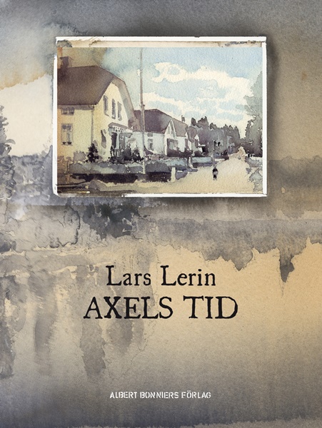 Axels tid - Lars Lerin