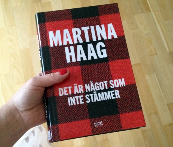 Det är något som inte stämmer av Martina Haag