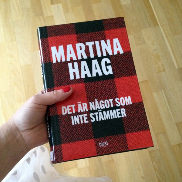 Det är något som inte stämmer av Martina Haag