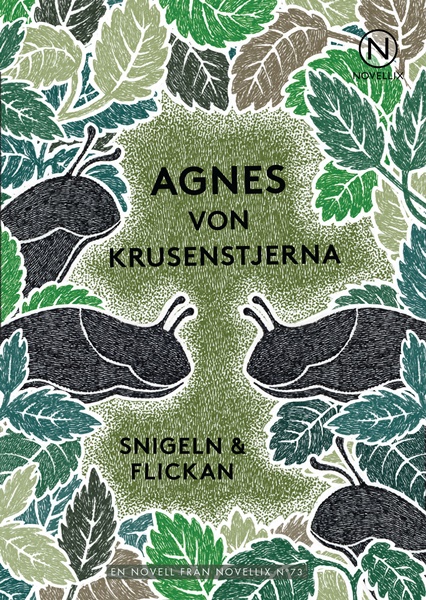 Snigeln & flickan av Agnes von Krusenstjerna