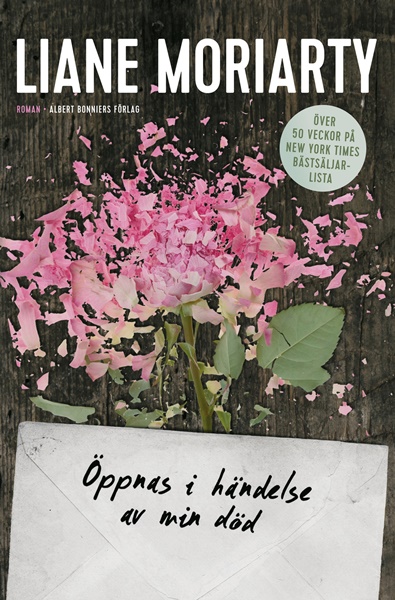Öppnas i händelse av min död - Liane Moriarty