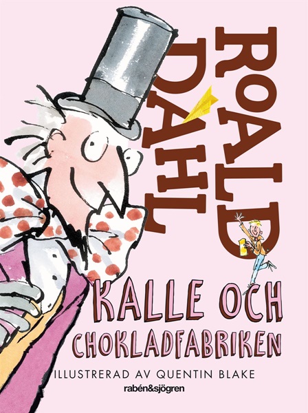 Kalle och chokladfabriken av Roald Dahl