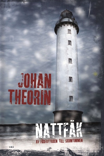 Nattfåk av Johan Theorin