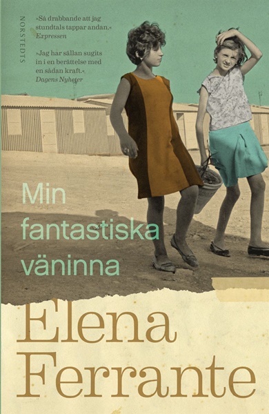 Min fantastiska väninna av Elena Ferrante