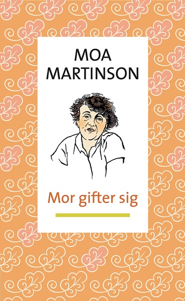 Mor gifter sig av Moa Martinson