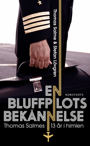 En bluffpilots bekännelse av Thomas Salme och Stefan Lövgren
