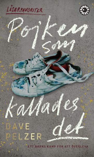 Pojken som kallades det av Dave Pelzer