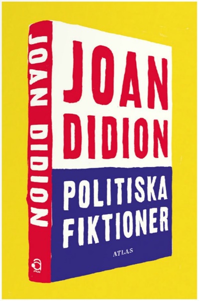 Politiska fiktioner av Joan Didion