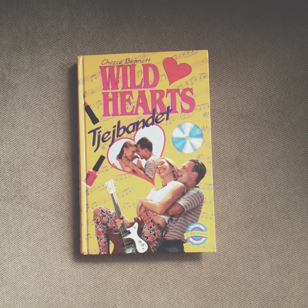Wild hearts: Tjejbandet av Cherie Bennet