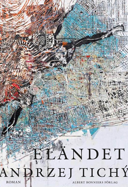 Eländet av Andrzej Tichý