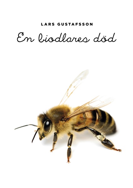 En biodlares död av Lars Gustafsson