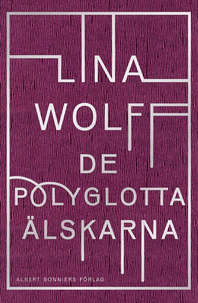 De polyglotta älskarna av Lina Wolff