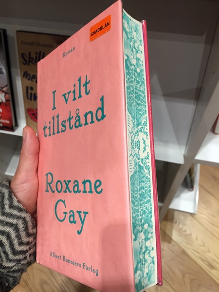 I vilt tillstånd av Roxane Gay