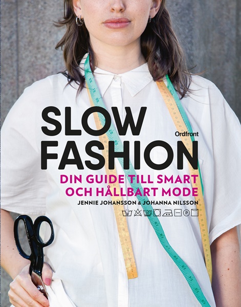 Slow fashion av Jennie Johansson och Johanna Nilsson
