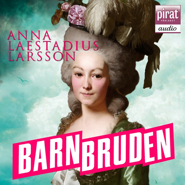 Barnbruden av Anna Laestadius Larsson