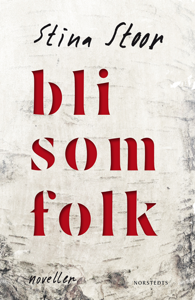 Bli som folk av Stina Stoor