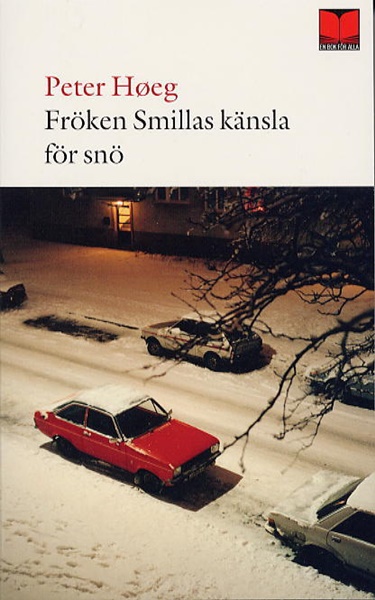 Fröken Smillas känsla för snö av Peter Høeg