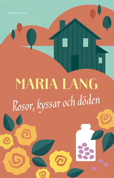 Rosor, kyssar och döden av Maria Lang