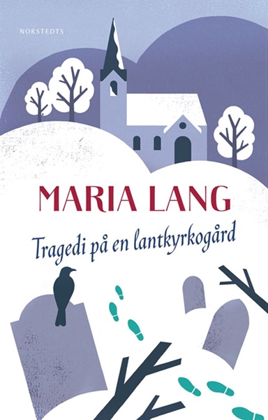Tragedi på en lantkyrkogård av Maria Lang