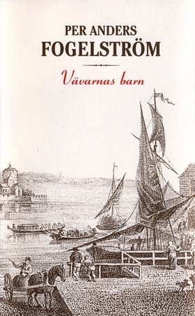 Vävarnas barn av Per Anders Fogelström