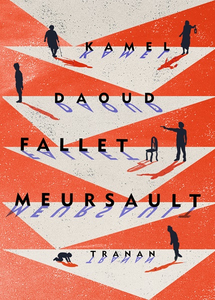 Fallet Meursault av Kamel Daoud