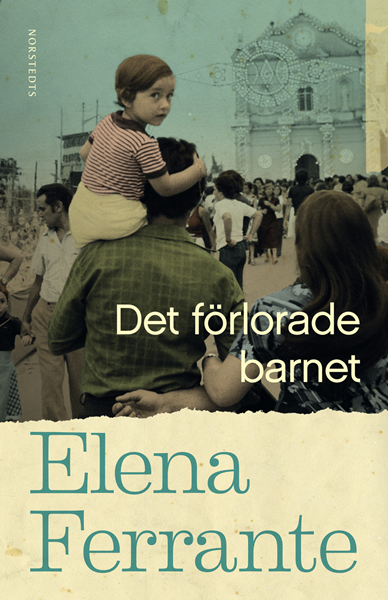Det förlorade barnet av Elena Ferrante