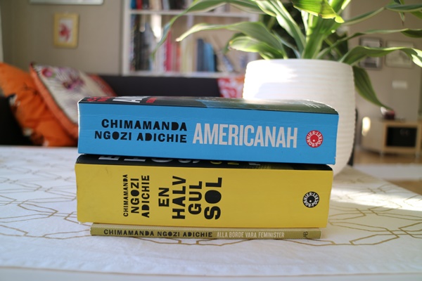 Americanah, En halv gul sol och Alla borde vara feminister av Chimamanda Ngozi Adichie