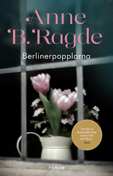 Berlinerpopplarna av Anne B. Ragde