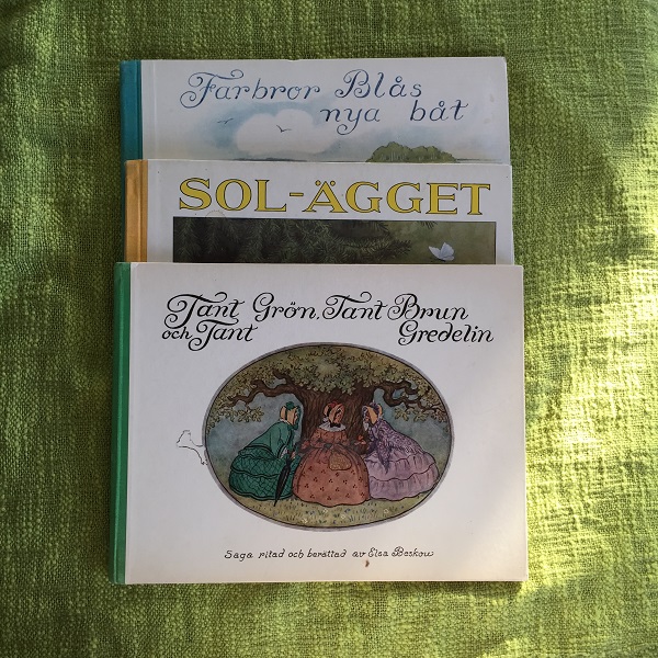 Tre bilderböcker av Elsa Beskow: Tant Brun, Tant Grön och Tant Gredelin, Farbror Blås nya båt och Sol-ägget