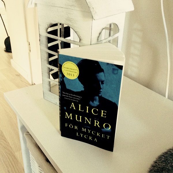 För mycket lycka av Alice Munro
