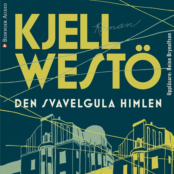 Den svavelgula himlen av Kjell Westö