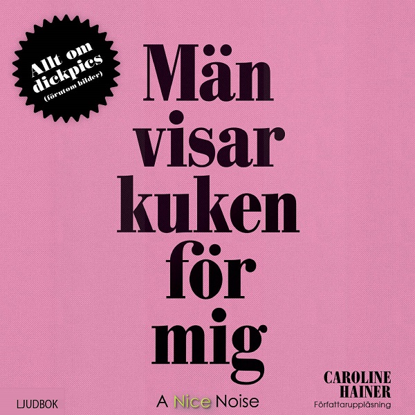 Män visar kuken för mig av Caroline Hainer