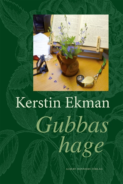Gubbas hage av Kerstin Ekman