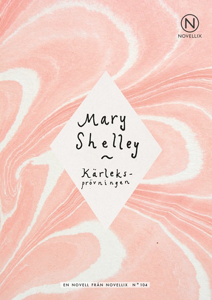 Kärleksprövningen av Mary Shelley