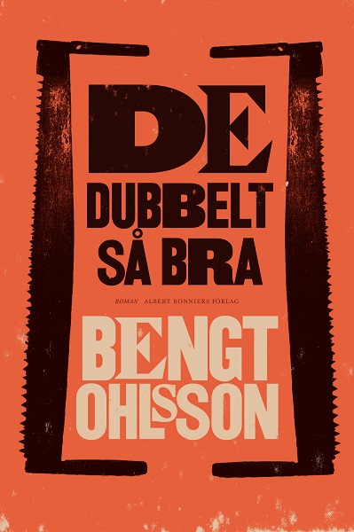 De dubbelt så bra av Bengt Ohlsson