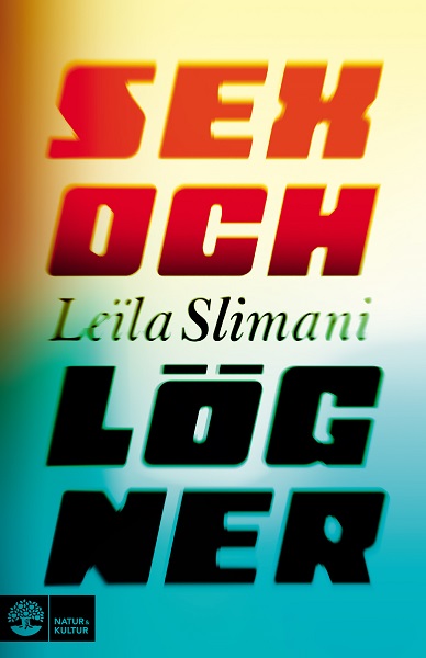 Sex och lögner av Leïla Slimani