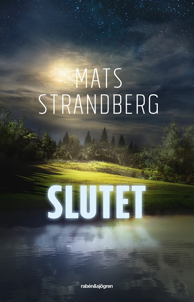Slutet av Mats Strandberg