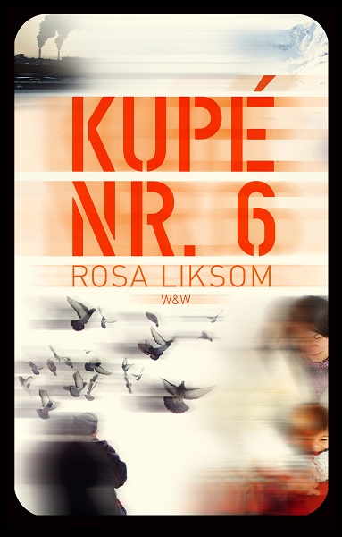 Kupé nr. 6 av Rosa Liksom