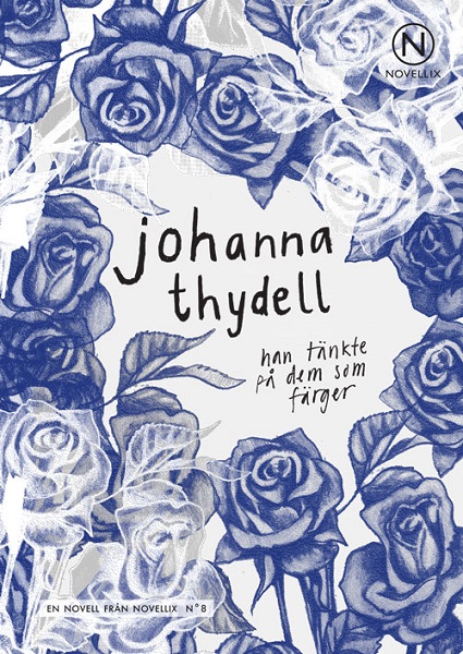 Han tänkte på dem som färger av Johanna Thydell