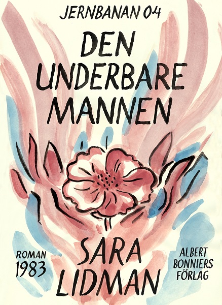 Den underbare mannen av Sara Lidman