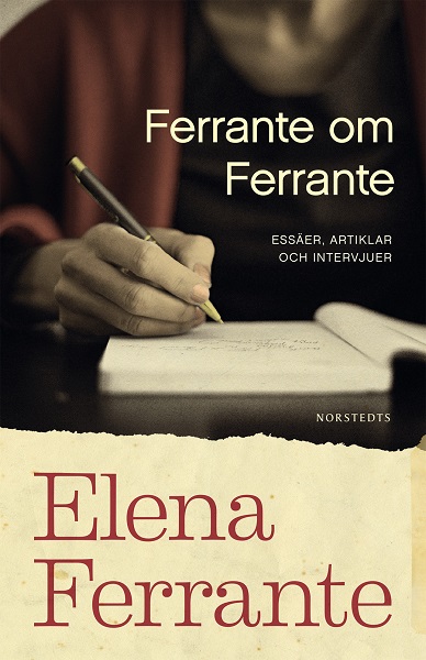 Ferrante om Ferrante av Elena Ferrante