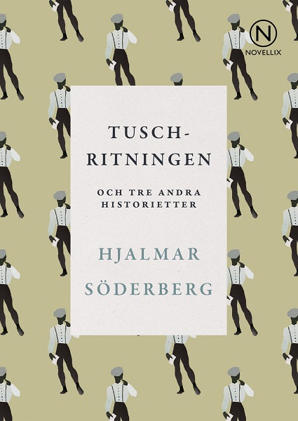 Tuschritningen och tre andra historietter av Hjalmar Söderberg