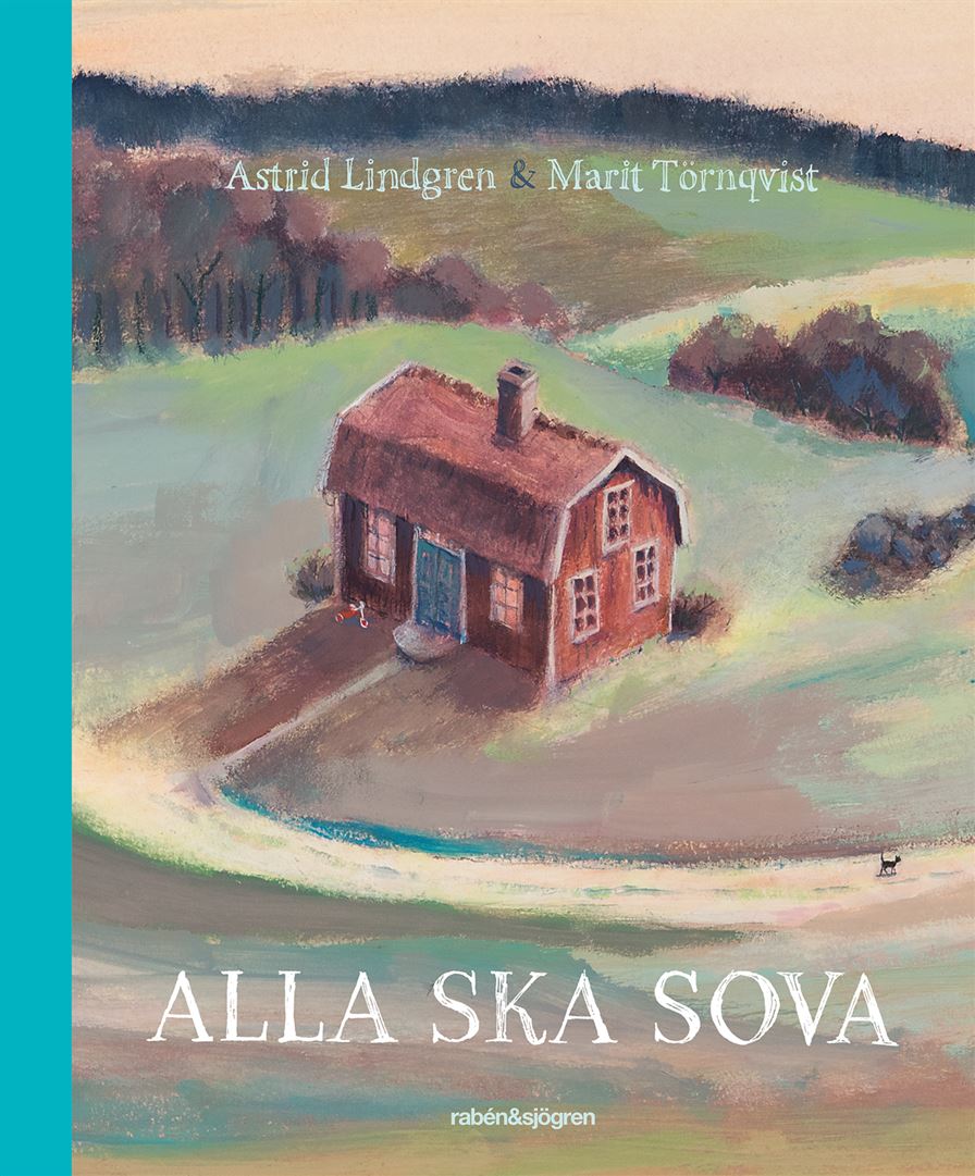 Alla ska sova av Astrid Lindgren och Marit Törnqvist