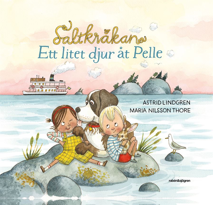 Ett litet djur åt Pelle av Astrid Lindgren och Maria Nilsson Thore