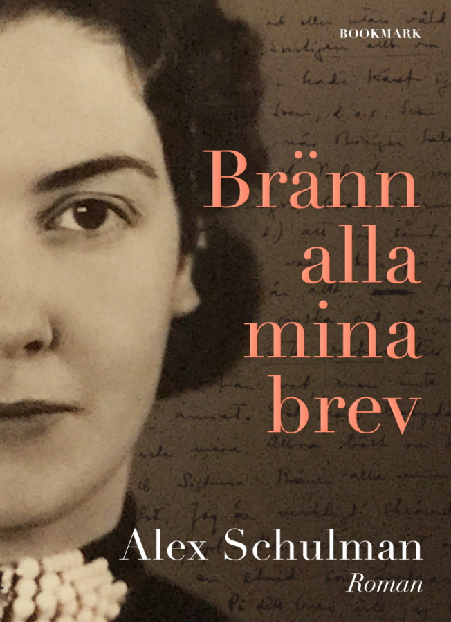 Bränn alla mina brev av Alex Schulman