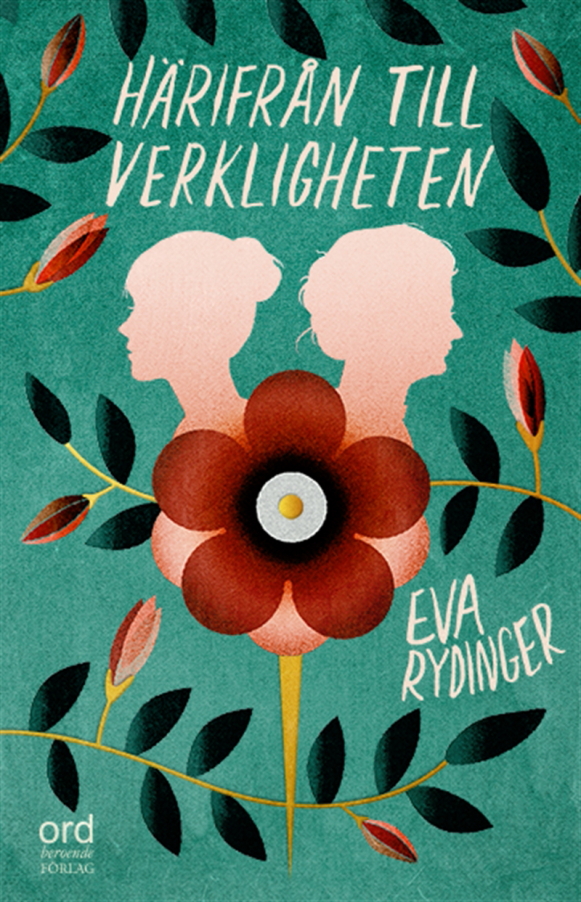 Härifrån till verkligheten av Eva Rydinger