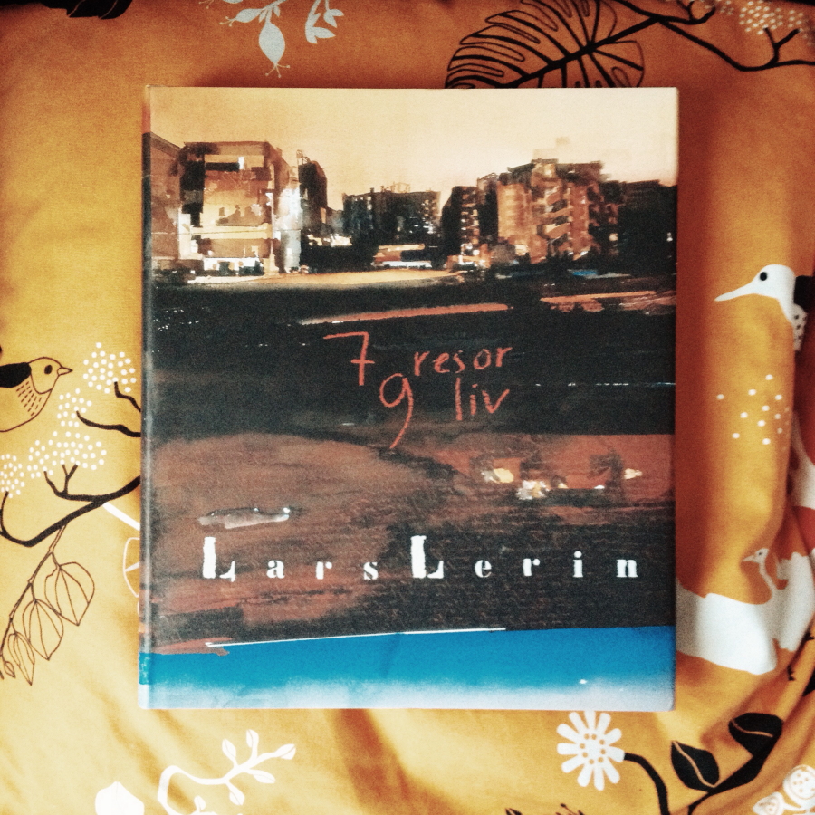 7 resor, 9 liv av Lars Lerin