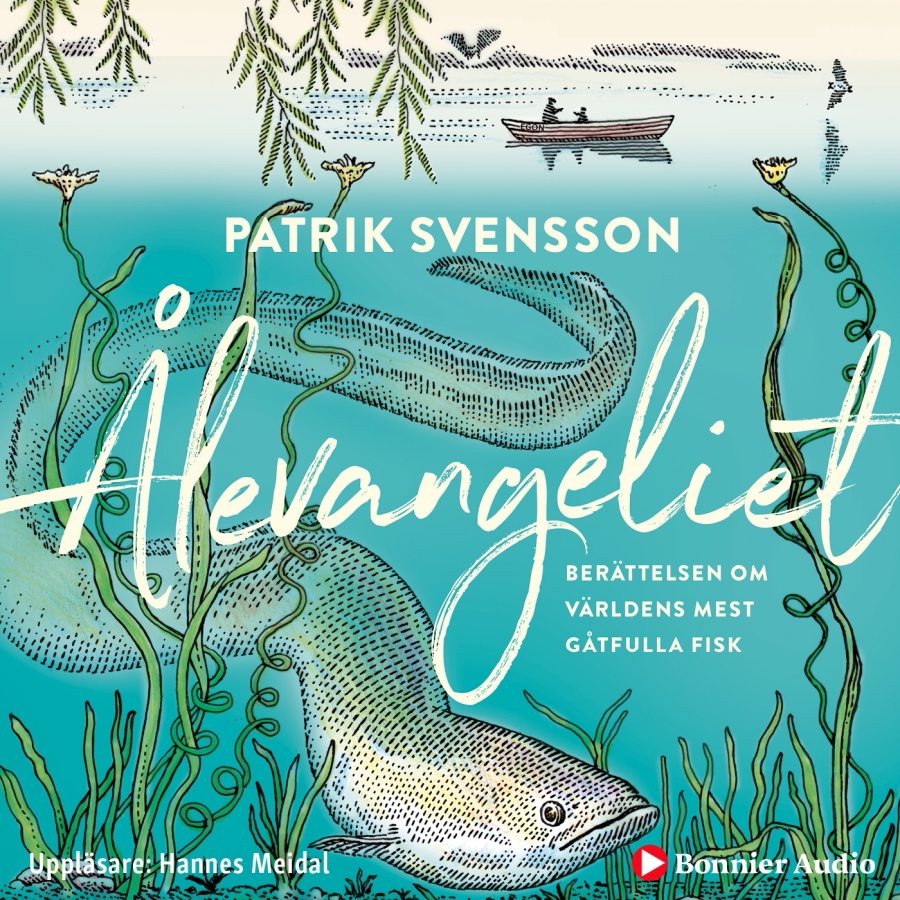 Ålevangeliet av Patrik Svensson