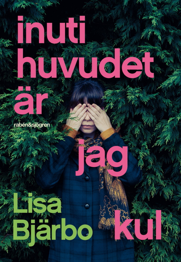 Inuti huvudet är jag kul av Lisa Bjärbo